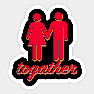 togather lovely t-shirt Sticker